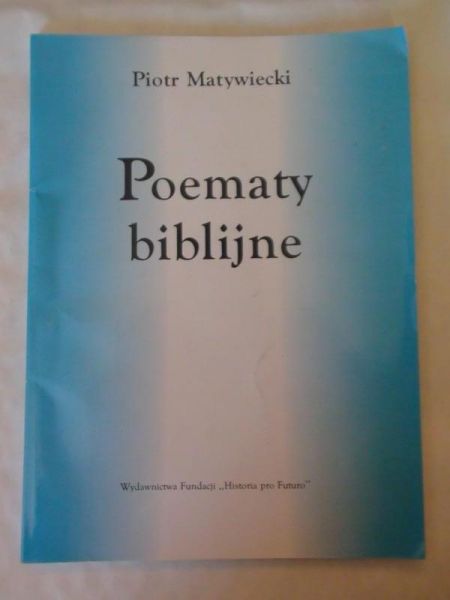Matywiecki Piotr - Poematy bibilijne