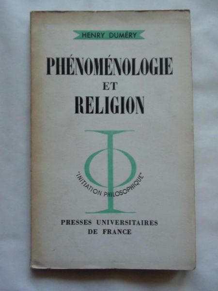 Duméry Henry - Phénoménologie et religion