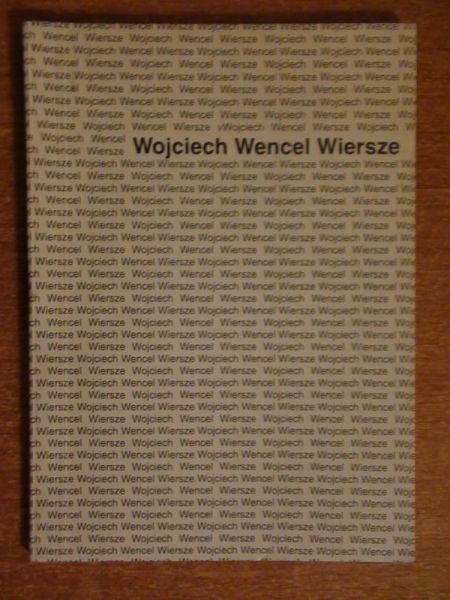 Wencel Wojciech  -  Wiersze Tom 10