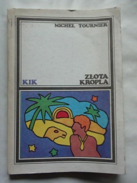 Tournier Michel - Złota kropla