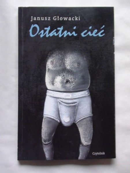 Głowacki Janusz - Ostatni cieć
