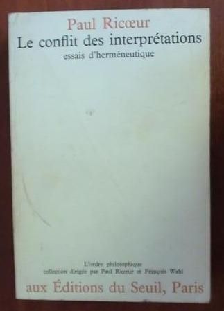 Ricœur  - Le conflit des interprétations