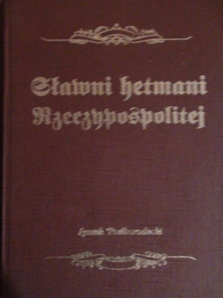 Sławni hetmani Rzeczypospolitej