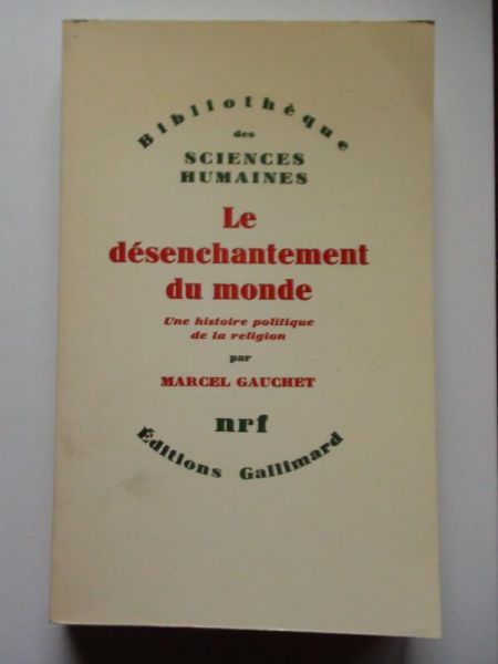 Le desenchantement du monde