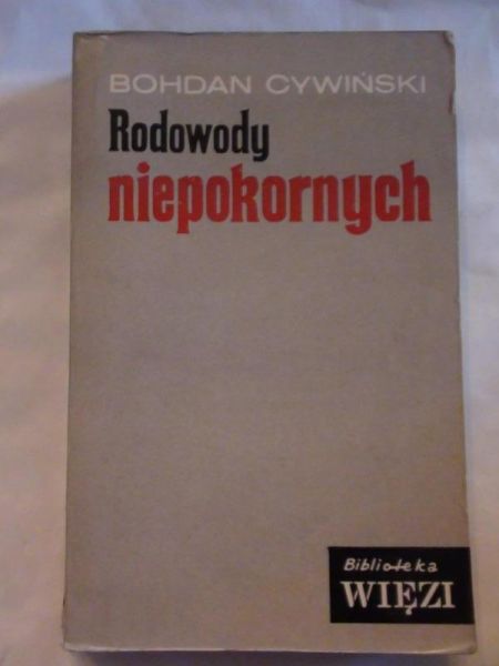 Cywiński Bohdan - Rodowody niepokornych