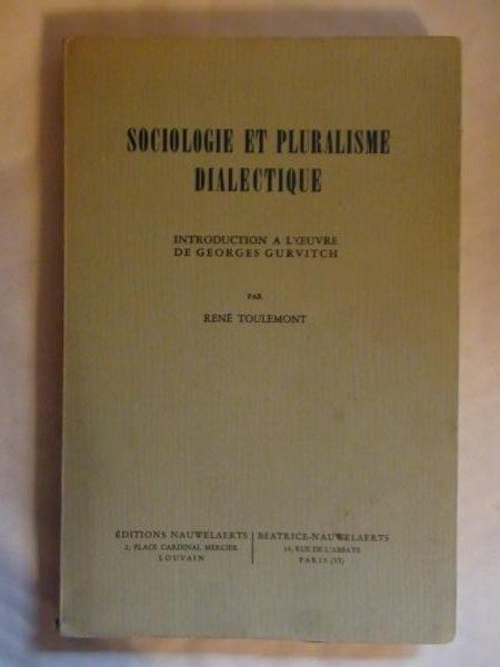 Toulemont René - Sociologie et pluralisme dialectique