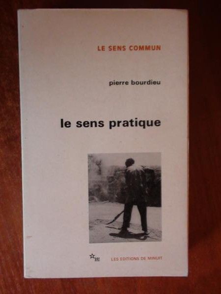 Bourdieu Pierre - Le sens pratique