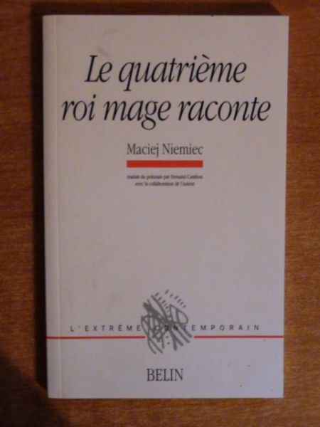 Le quatrieme roi mage raconte