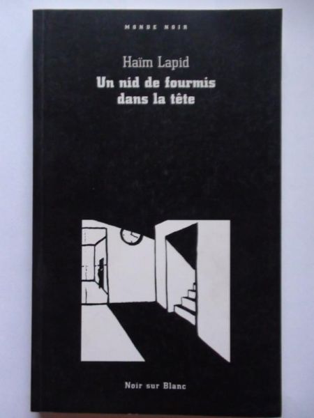 Lapid Haim - Un nid de fourmis dans la tete