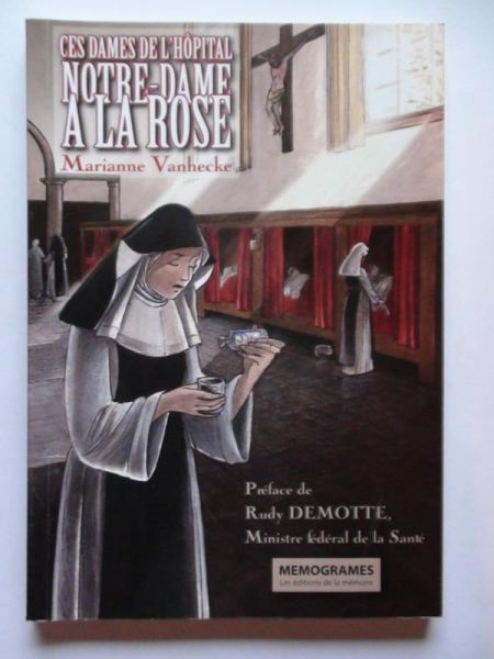 Ces Dames de l'hopital Notre-Dame a la Rose
