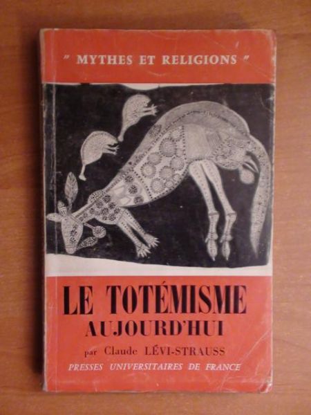 Le Totemisme Aujourd'hui
