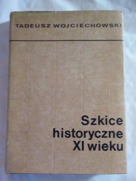 Szkice historyczne XI wieku