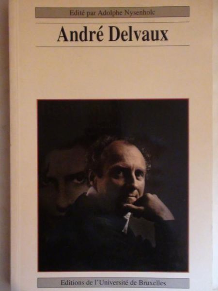 Adolphe Nysenholc (ed.) - Delvaux Andre