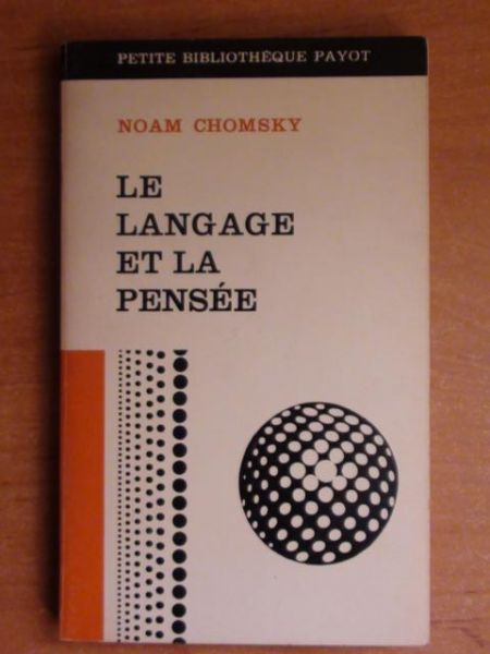 Chomsky Noam - Le langage et la pensee