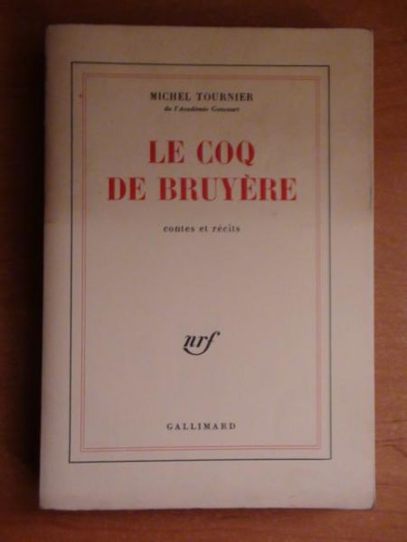 Tournier Michel - Le coq de Bruyere