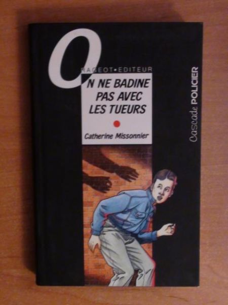 Missonnier Catherine - On ne badine pas avec les tueurs