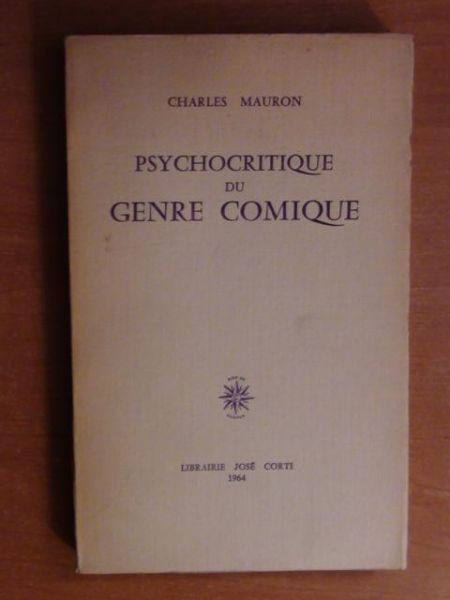 Mauron Charles - Psychocritique du genre comigue