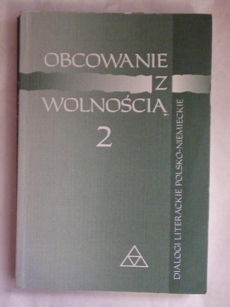 Chrząstowska Bożena (red.) - Obcowanie z wolnością 2