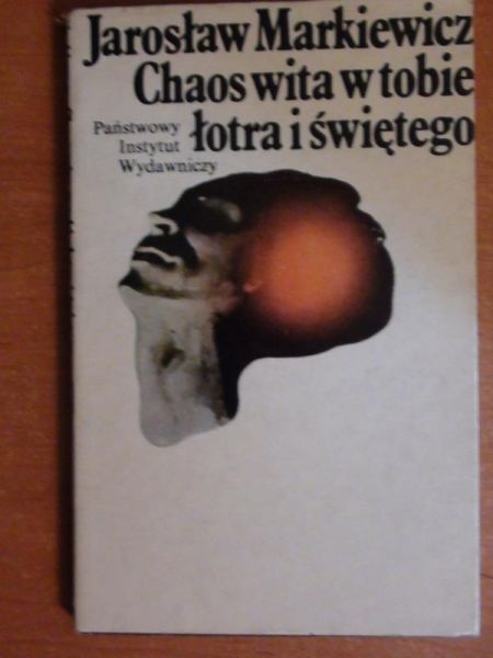 Chaos wita w tobie łotra i świętego