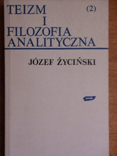 Teizm i filozofia analityczna, Tom II