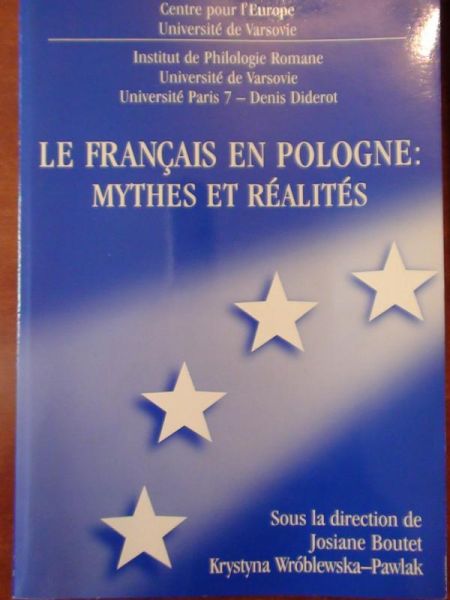 Le Francais en Pologne: Mythes et realites