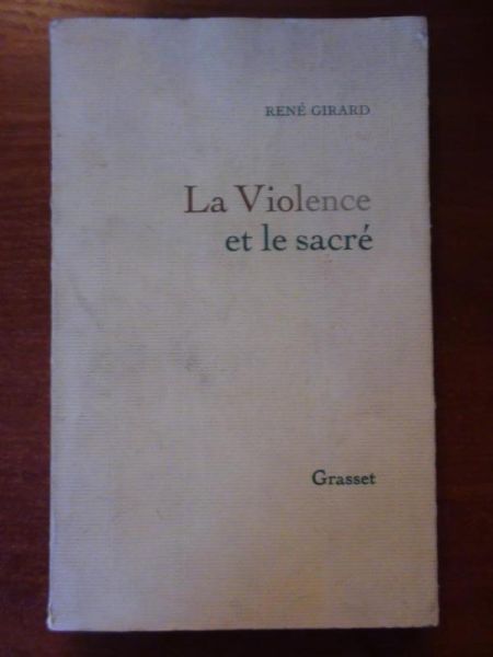 Girard Rene - La Violence et le sacrè