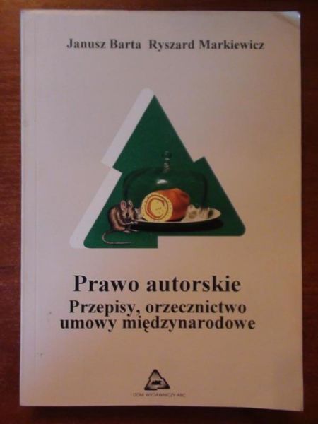 Barta Janusz, Markiewicz Ryszard - Prawo autorskie