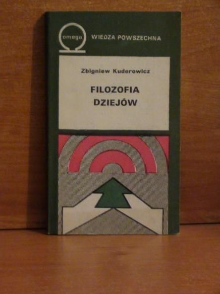 Kuderowicz Zbigniew - Filozofia dziejów