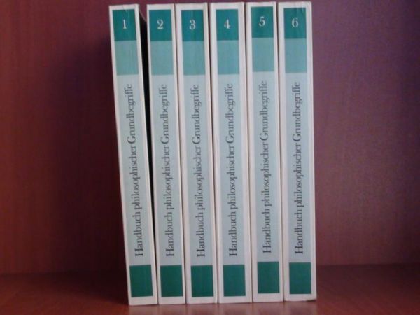 Wild Christoph,    - Handbuch philosophischer Grundbegriffe (Tom I-VI)