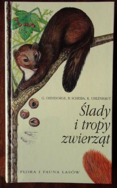 Ohnesorge G., Scheiba B.,   - Ślady i tropy zwierząt