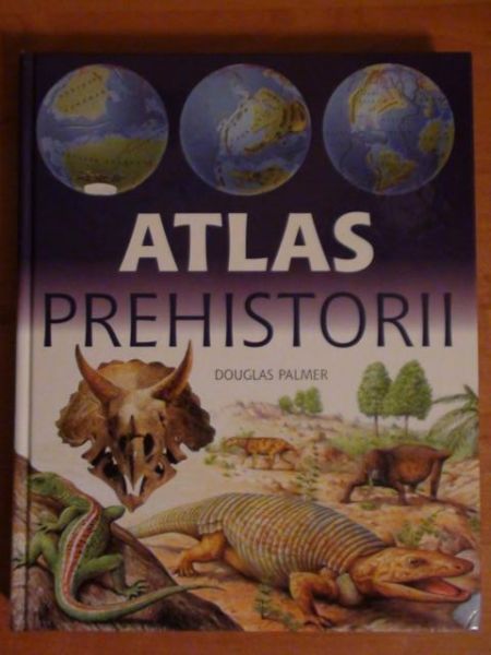 Palmer Douglas - Atlas prehistorii