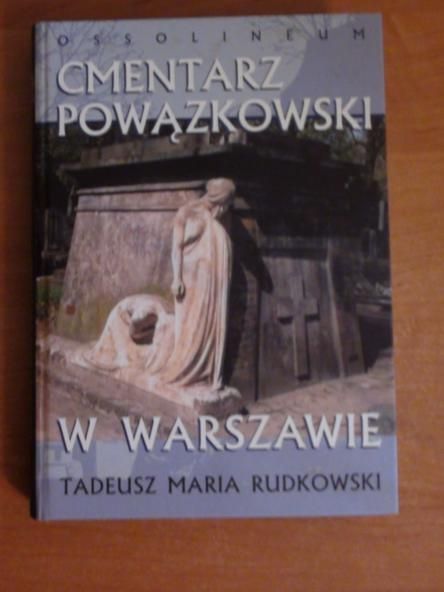 Cmentarz Powązkowski w Warszawie : panteon polski