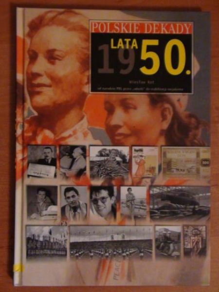 Polskie dekady: Lata 1950