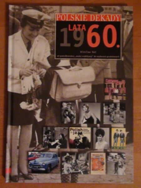Polskie dekady: Lata 1960