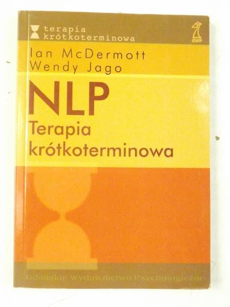 Jago Wendy - NLP. Terapia krótkoterminowa