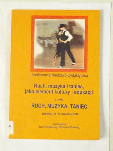 Ruch, muzyka i taniec, jako element kultury i edukacji