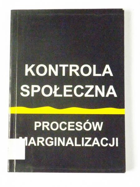 Kontrola społeczna procesów marginalizacji