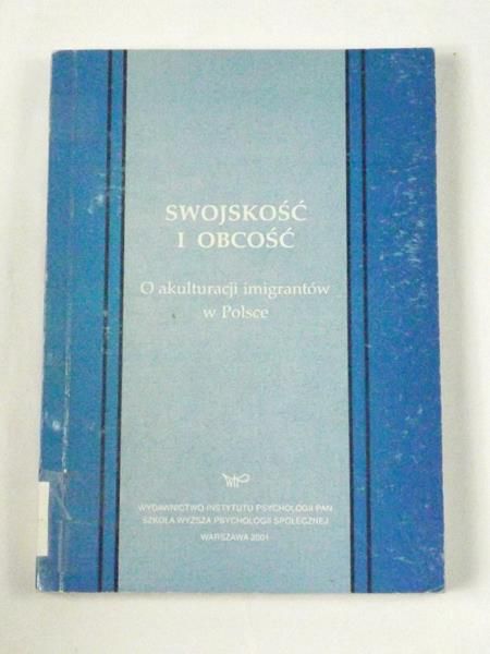 Swojskość i obcość. O akulturacji imigrantów w Polsce