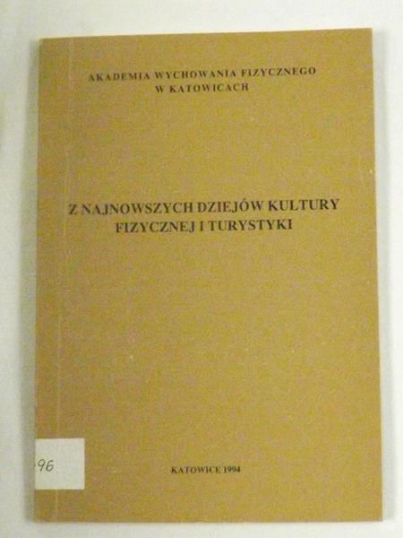 Z najnowszych dziejów kultury fizycznej i turystyki