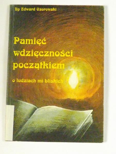 Pamięć wdzięczności początkiem, autograf