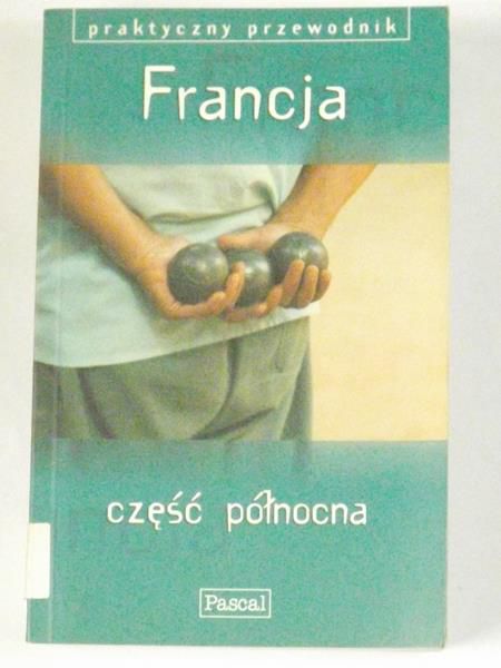 Francja, część północna. Praktyczny przewodnik, Pascal