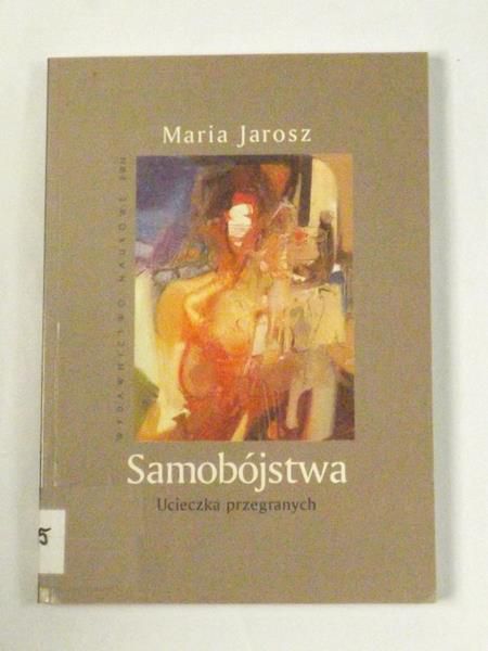 Samobójstwa. Ucieczka przegranych