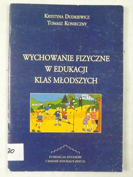 Wychowanie fizyczne w edukacji klas młodszych
