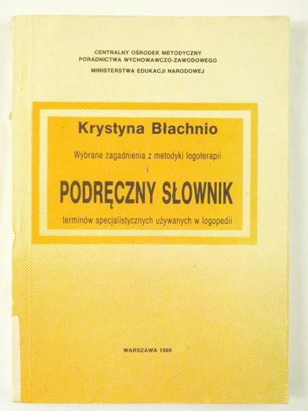 Podręczny słownik terminów używanych w logopedii