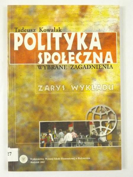 Polityka społeczna, wybrane zagadnienia