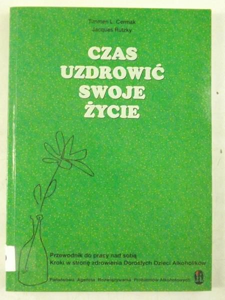 Czas uzdrowić swoje życie