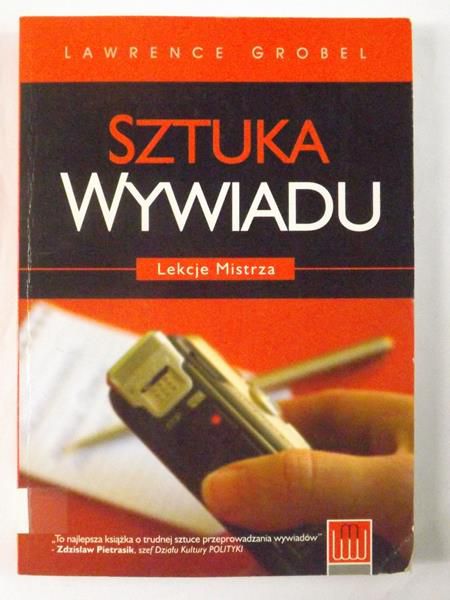 Grobel Lawrence - Sztuka wywiadu. Lekcje mistrza