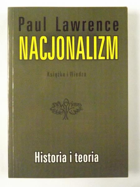 Nacjonalizm. Historia i teoria