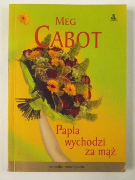 Cabot Meg - Papla wychodzi za mąż