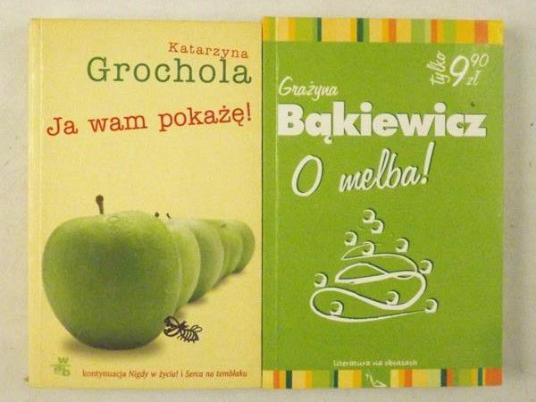 Grochola K., Bąkiewicz G. - Ja wam pokażę / O melba